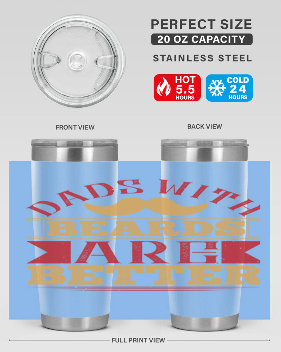 20oz and 30oz stainless steel tumblers with 'Dads with Beards Are Better' design, featuring a drink-thru lid.