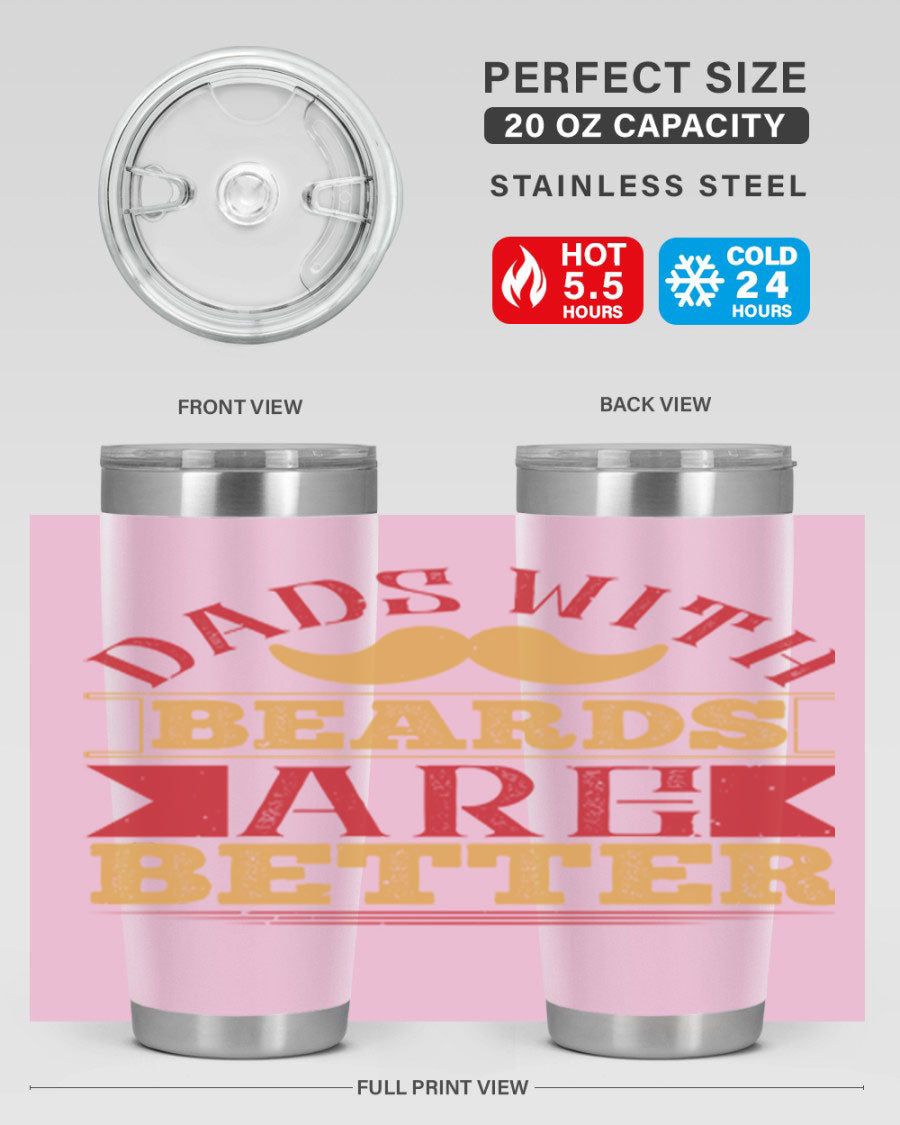 20oz and 30oz stainless steel tumblers with 'Dads with Beards Are Better' design, featuring a drink-thru lid.