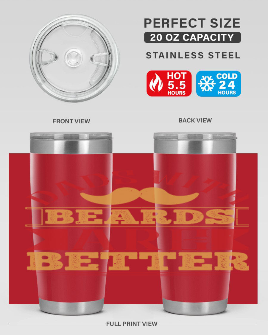 20oz and 30oz stainless steel tumblers with 'Dads with Beards Are Better' design, featuring a drink-thru lid.