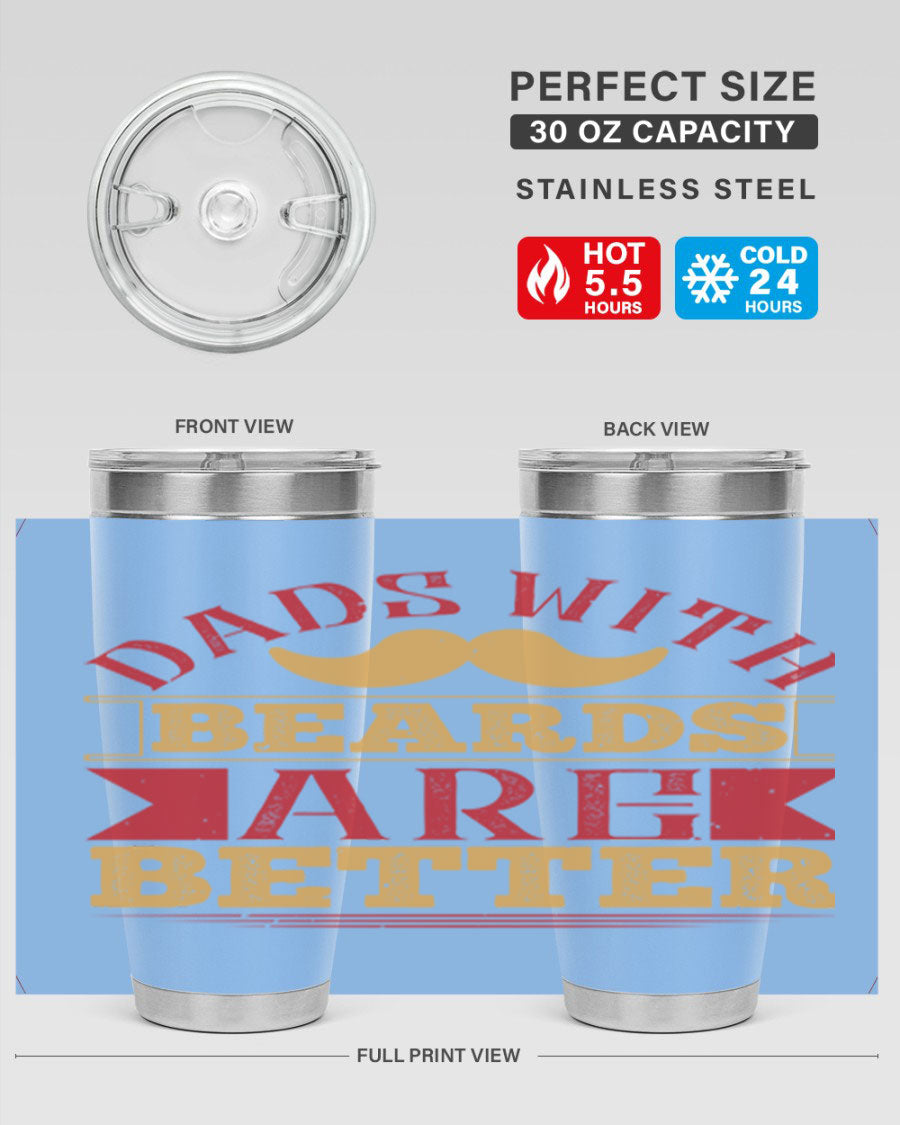 20oz and 30oz stainless steel tumblers with 'Dads with Beards Are Better' design, featuring a drink-thru lid.