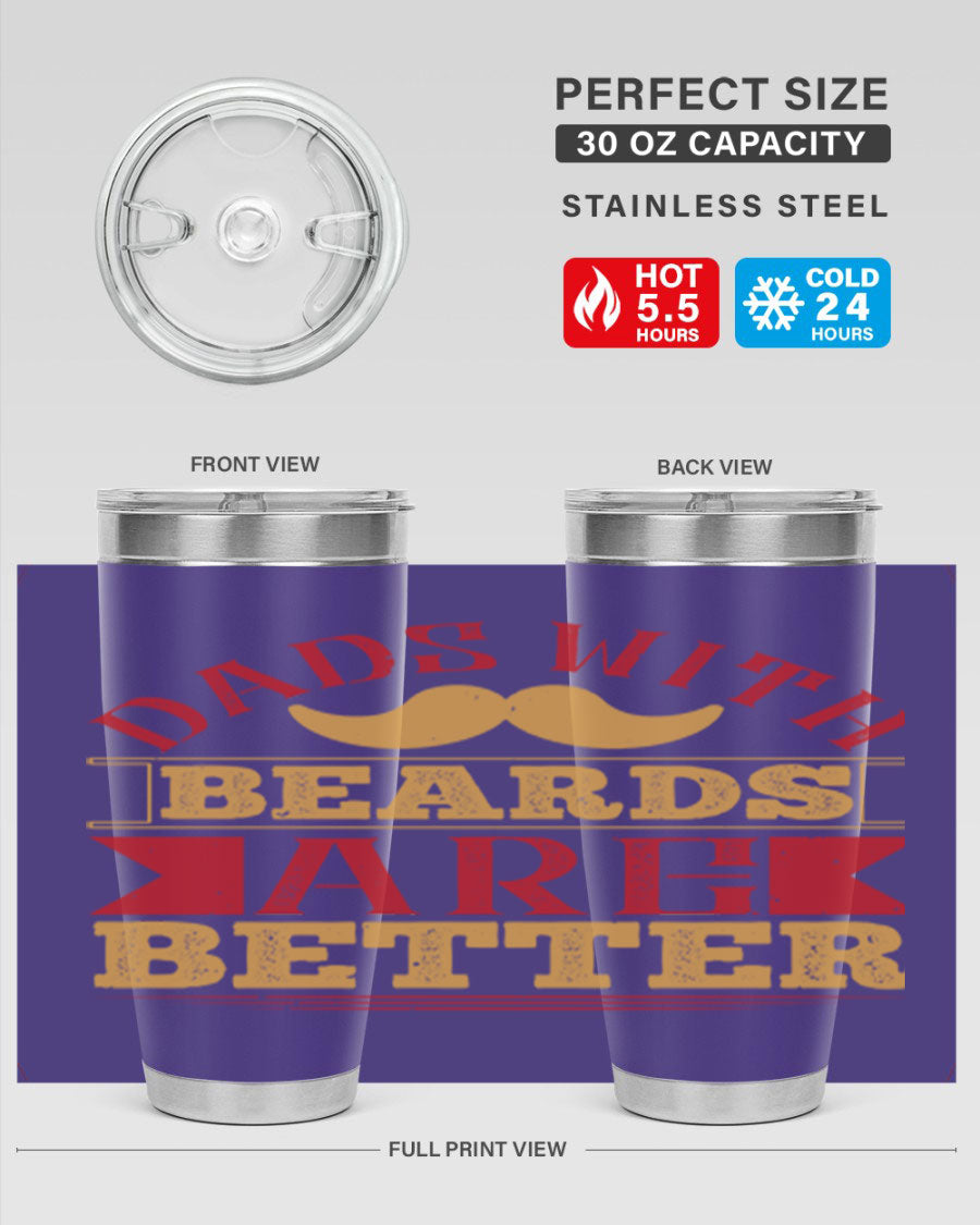 20oz and 30oz stainless steel tumblers with 'Dads with Beards Are Better' design, featuring a drink-thru lid.