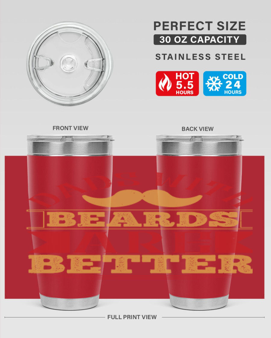20oz and 30oz stainless steel tumblers with 'Dads with Beards Are Better' design, featuring a drink-thru lid.