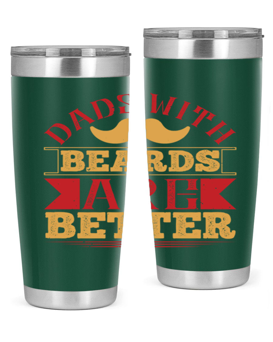 20oz and 30oz stainless steel tumblers with 'Dads with Beards Are Better' design, featuring a drink-thru lid.