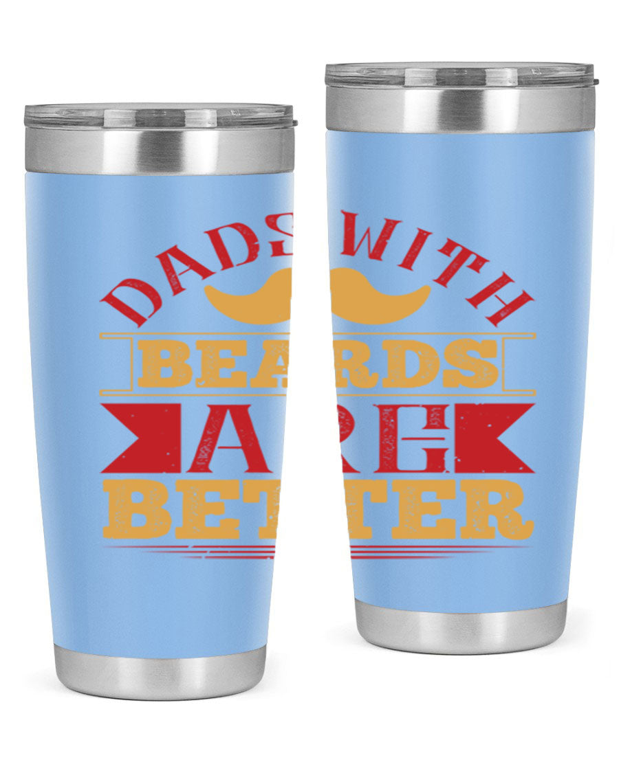 20oz and 30oz stainless steel tumblers with 'Dads with Beards Are Better' design, featuring a drink-thru lid.