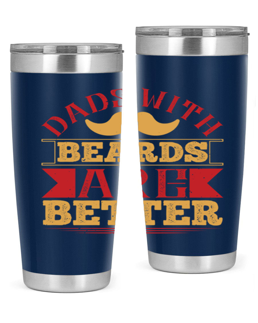 20oz and 30oz stainless steel tumblers with 'Dads with Beards Are Better' design, featuring a drink-thru lid.