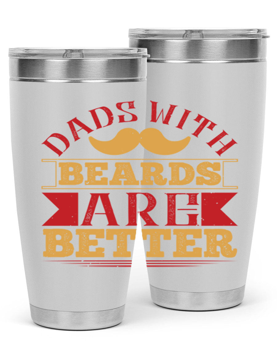 20oz and 30oz stainless steel tumblers with 'Dads with Beards Are Better' design, featuring a drink-thru lid.