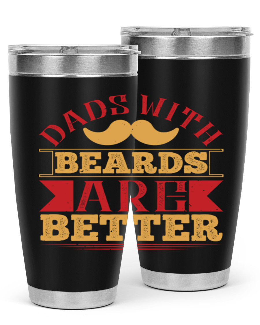 20oz and 30oz stainless steel tumblers with 'Dads with Beards Are Better' design, featuring a drink-thru lid.