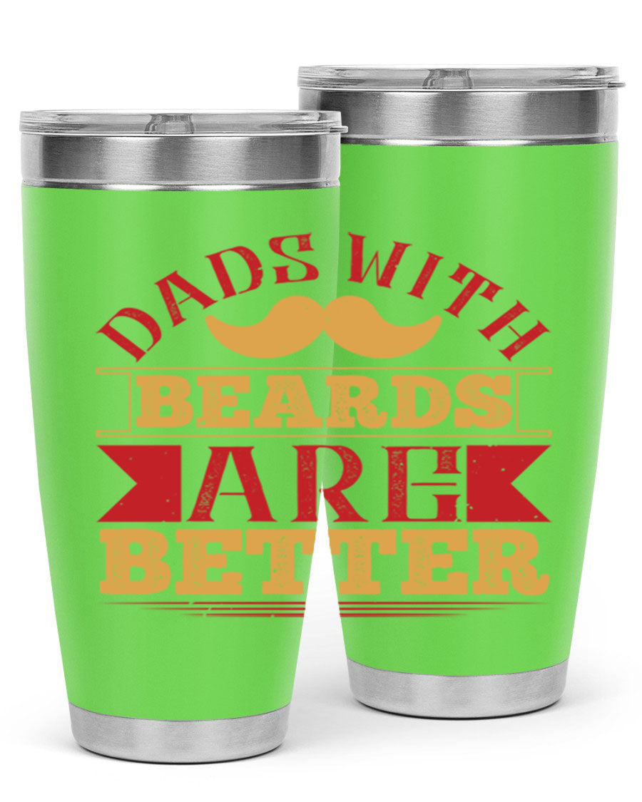 20oz and 30oz stainless steel tumblers with 'Dads with Beards Are Better' design, featuring a drink-thru lid.