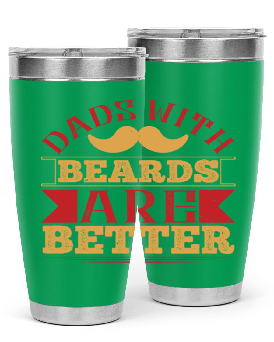 20oz and 30oz stainless steel tumblers with 'Dads with Beards Are Better' design, featuring a drink-thru lid.