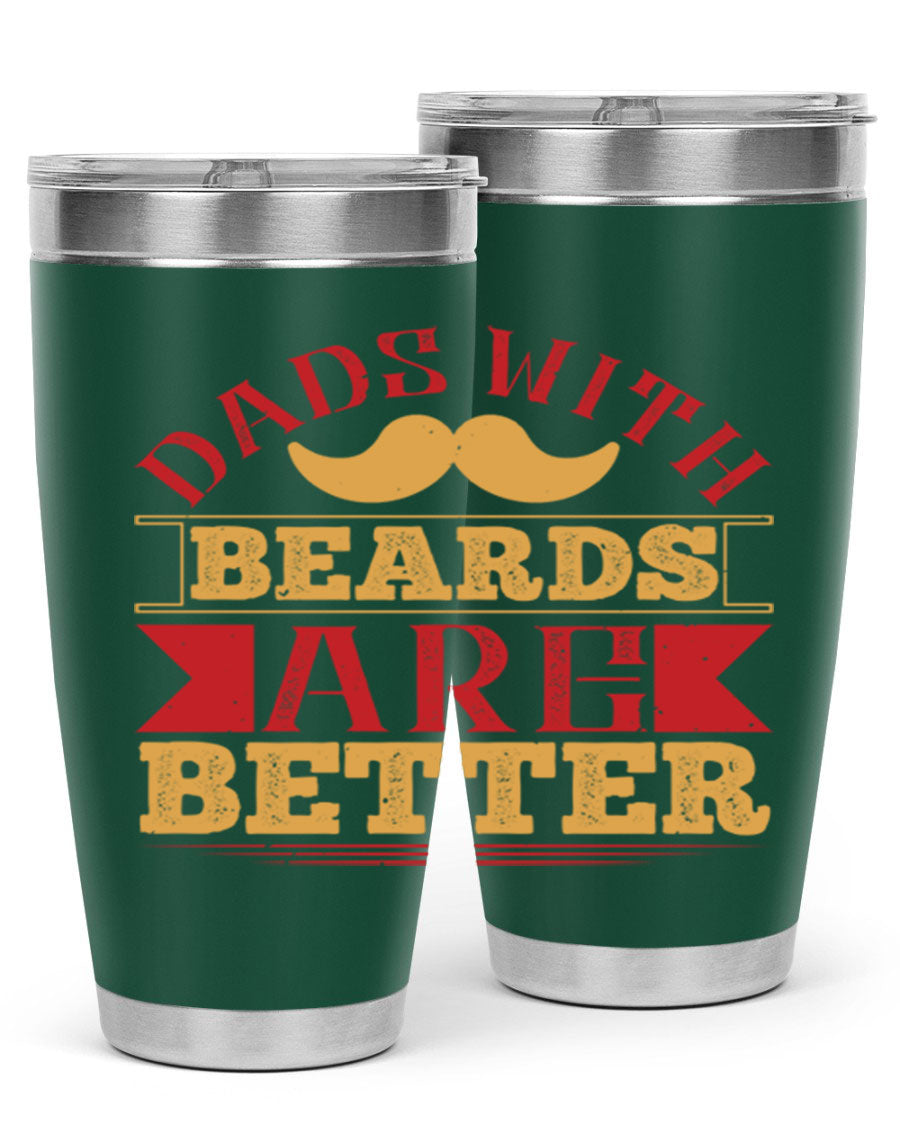 20oz and 30oz stainless steel tumblers with 'Dads with Beards Are Better' design, featuring a drink-thru lid.