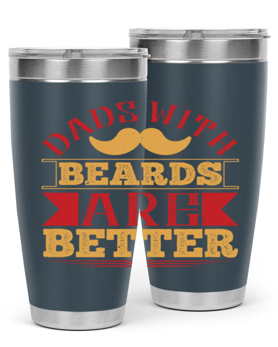 20oz and 30oz stainless steel tumblers with 'Dads with Beards Are Better' design, featuring a drink-thru lid.