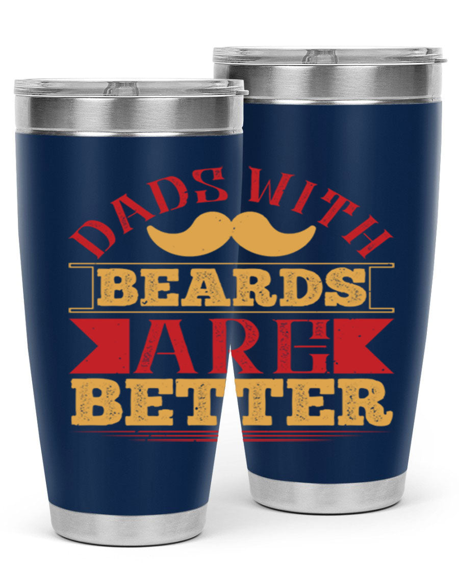 20oz and 30oz stainless steel tumblers with 'Dads with Beards Are Better' design, featuring a drink-thru lid.