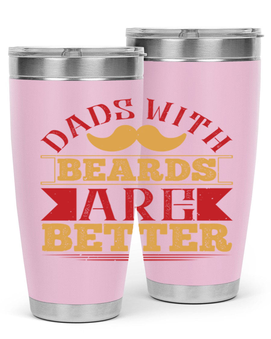 20oz and 30oz stainless steel tumblers with 'Dads with Beards Are Better' design, featuring a drink-thru lid.