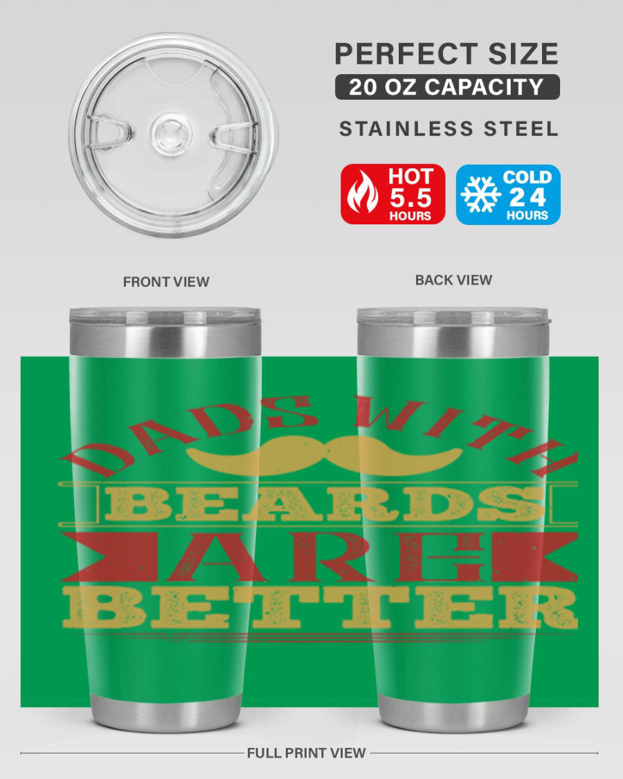 20oz and 30oz stainless steel tumblers with 'Dads with Beards Are Better' design, featuring a drink-thru lid.