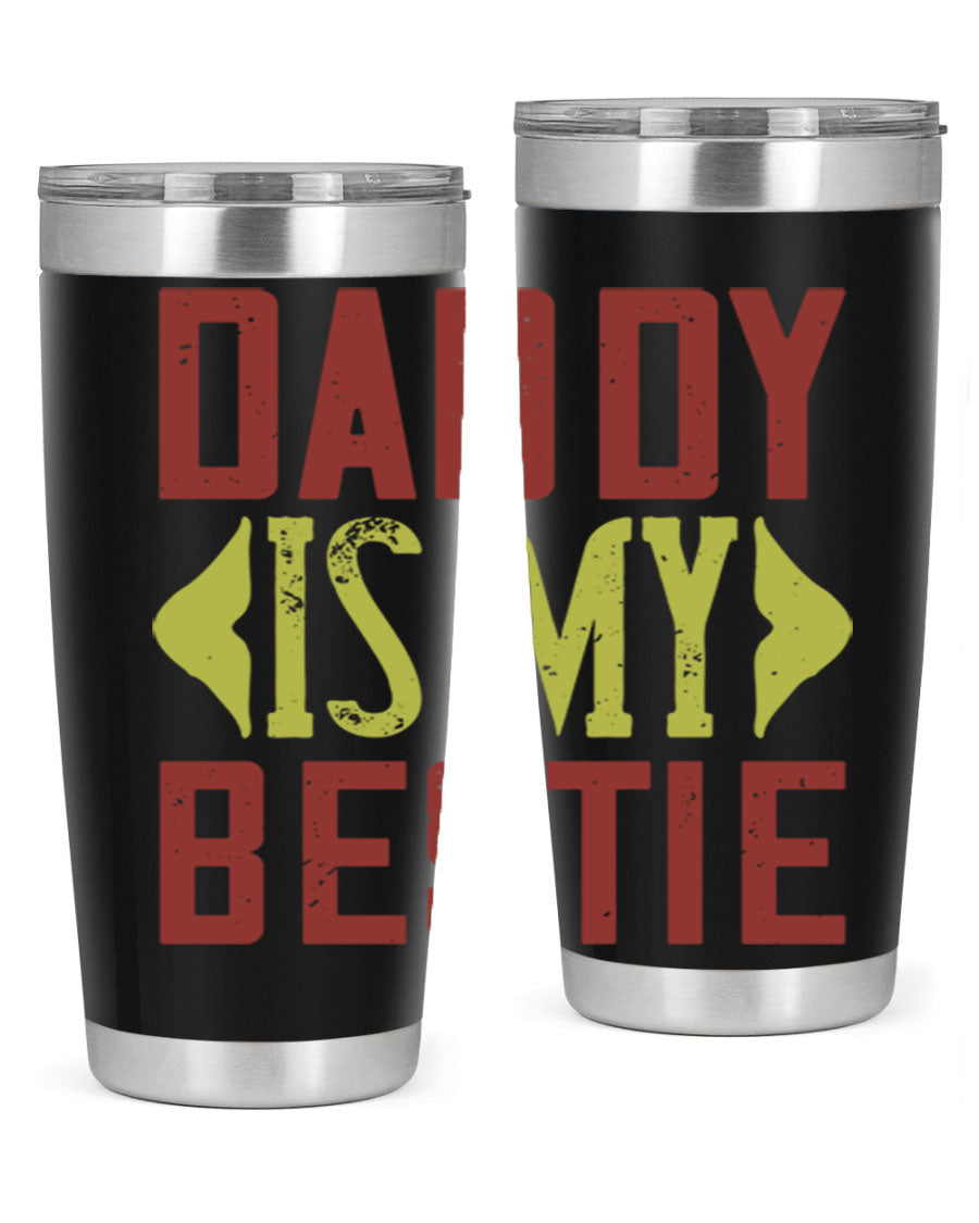 A stylish 'Daddy is My Bestie' tumbler in stainless steel, featuring a press-in lid and vibrant print, perfect for Father's Day gifts.