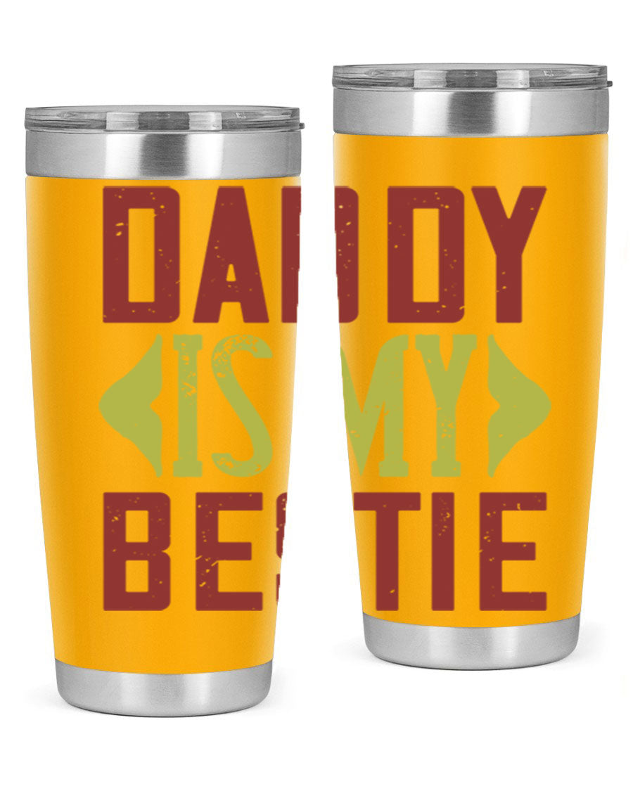 A stylish 'Daddy is My Bestie' tumbler in stainless steel, featuring a press-in lid and vibrant print, perfect for Father's Day gifts.
