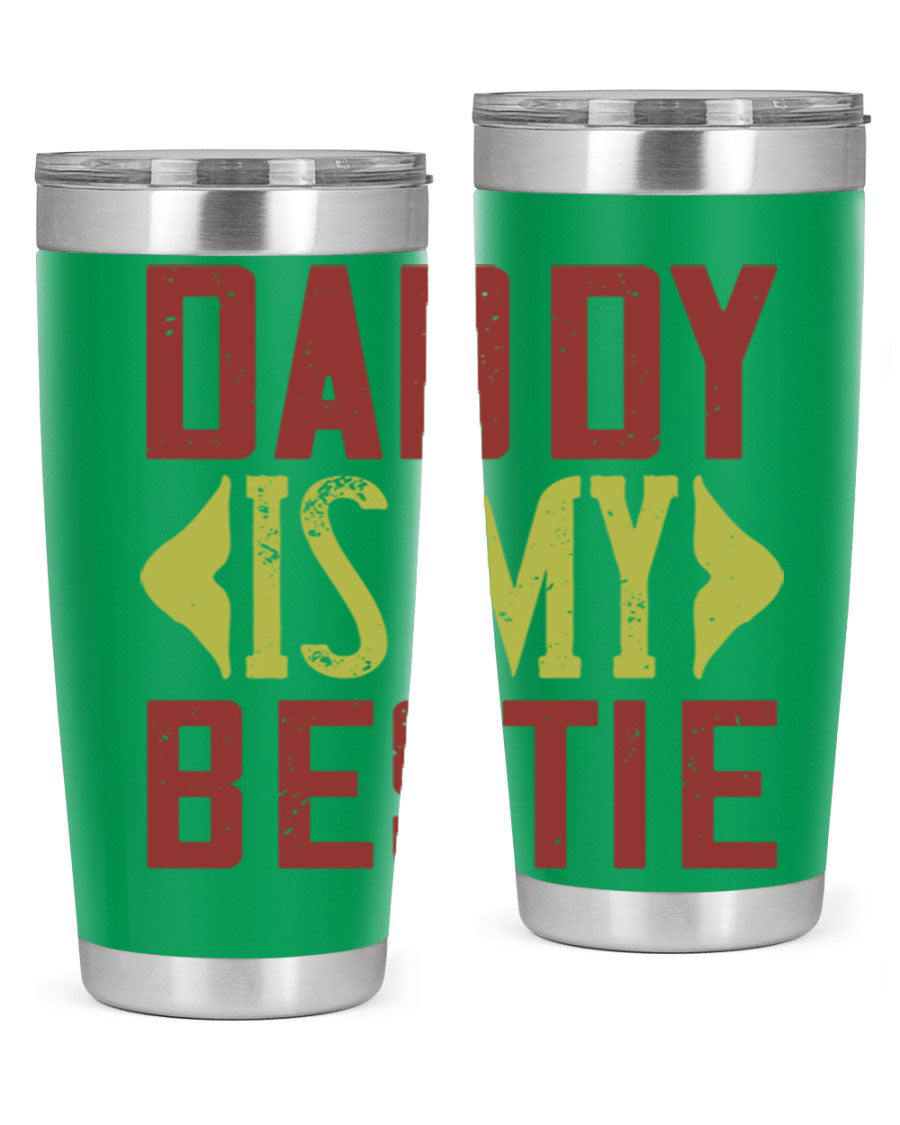A stylish 'Daddy is My Bestie' tumbler in stainless steel, featuring a press-in lid and vibrant print, perfect for Father's Day gifts.