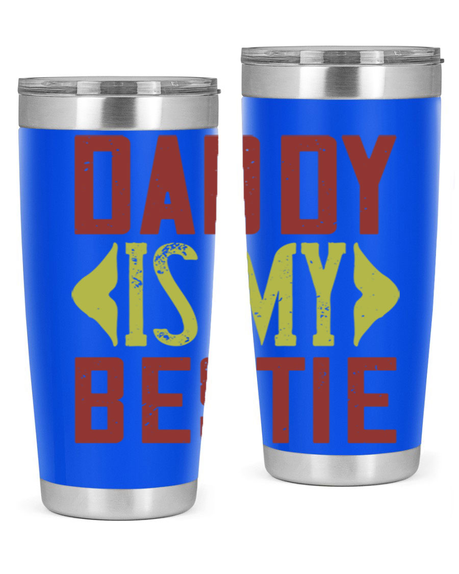 A stylish 'Daddy is My Bestie' tumbler in stainless steel, featuring a press-in lid and vibrant print, perfect for Father's Day gifts.