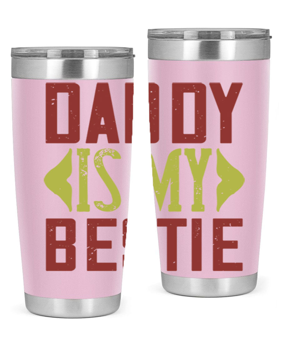 A stylish 'Daddy is My Bestie' tumbler in stainless steel, featuring a press-in lid and vibrant print, perfect for Father's Day gifts.