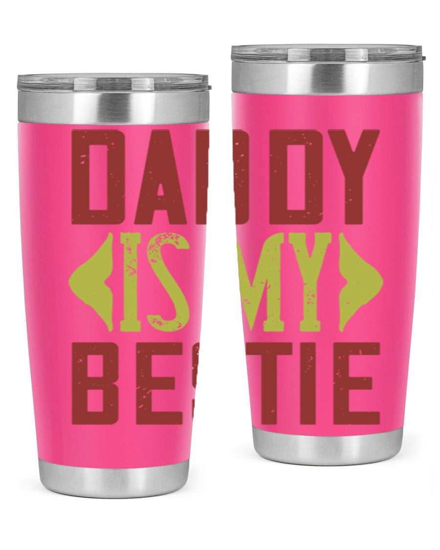 A stylish 'Daddy is My Bestie' tumbler in stainless steel, featuring a press-in lid and vibrant print, perfect for Father's Day gifts.