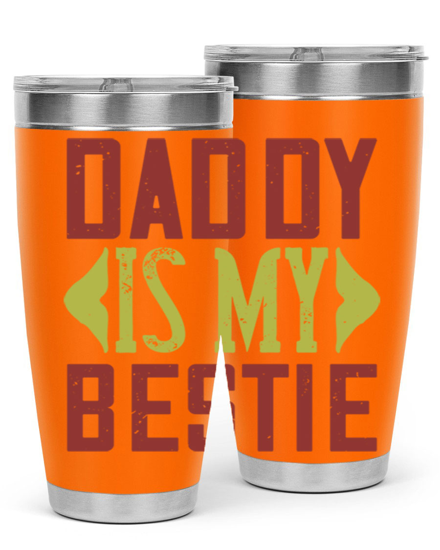 A stylish 'Daddy is My Bestie' tumbler in stainless steel, featuring a press-in lid and vibrant print, perfect for Father's Day gifts.