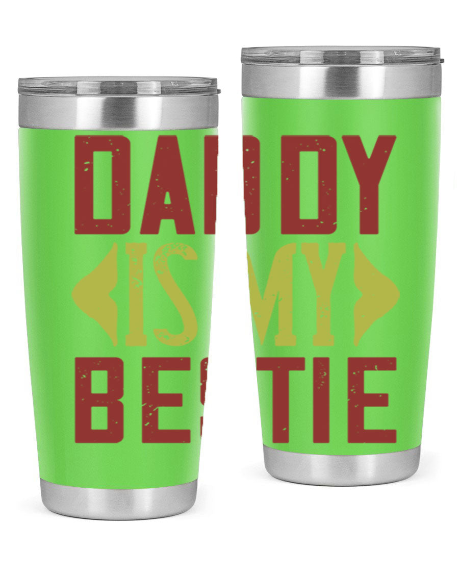 A stylish 'Daddy is My Bestie' tumbler in stainless steel, featuring a press-in lid and vibrant print, perfect for Father's Day gifts.