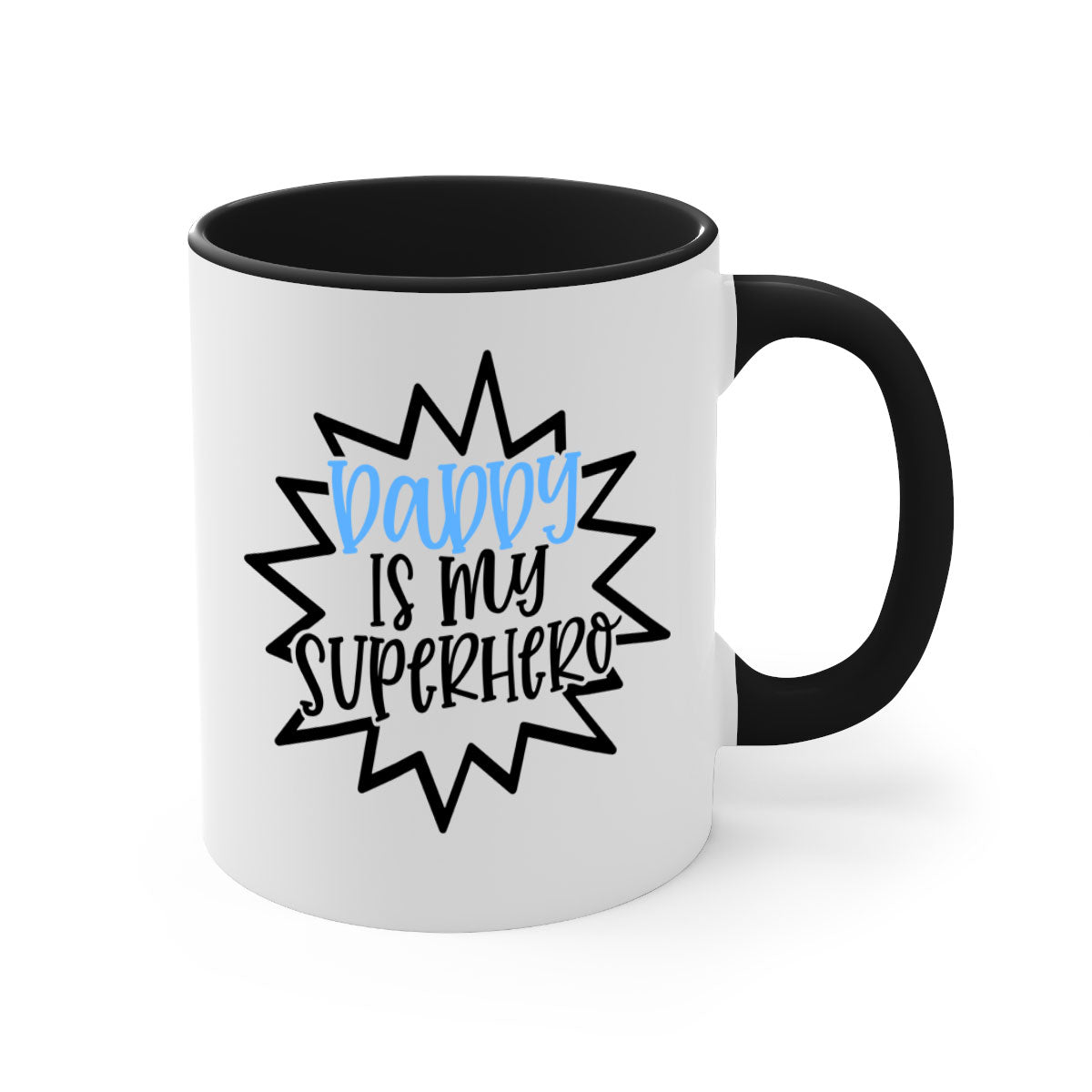 Daddy Is My Superhero Style 101# Mug with colorful handle and glossy finish, available in multiple colors.