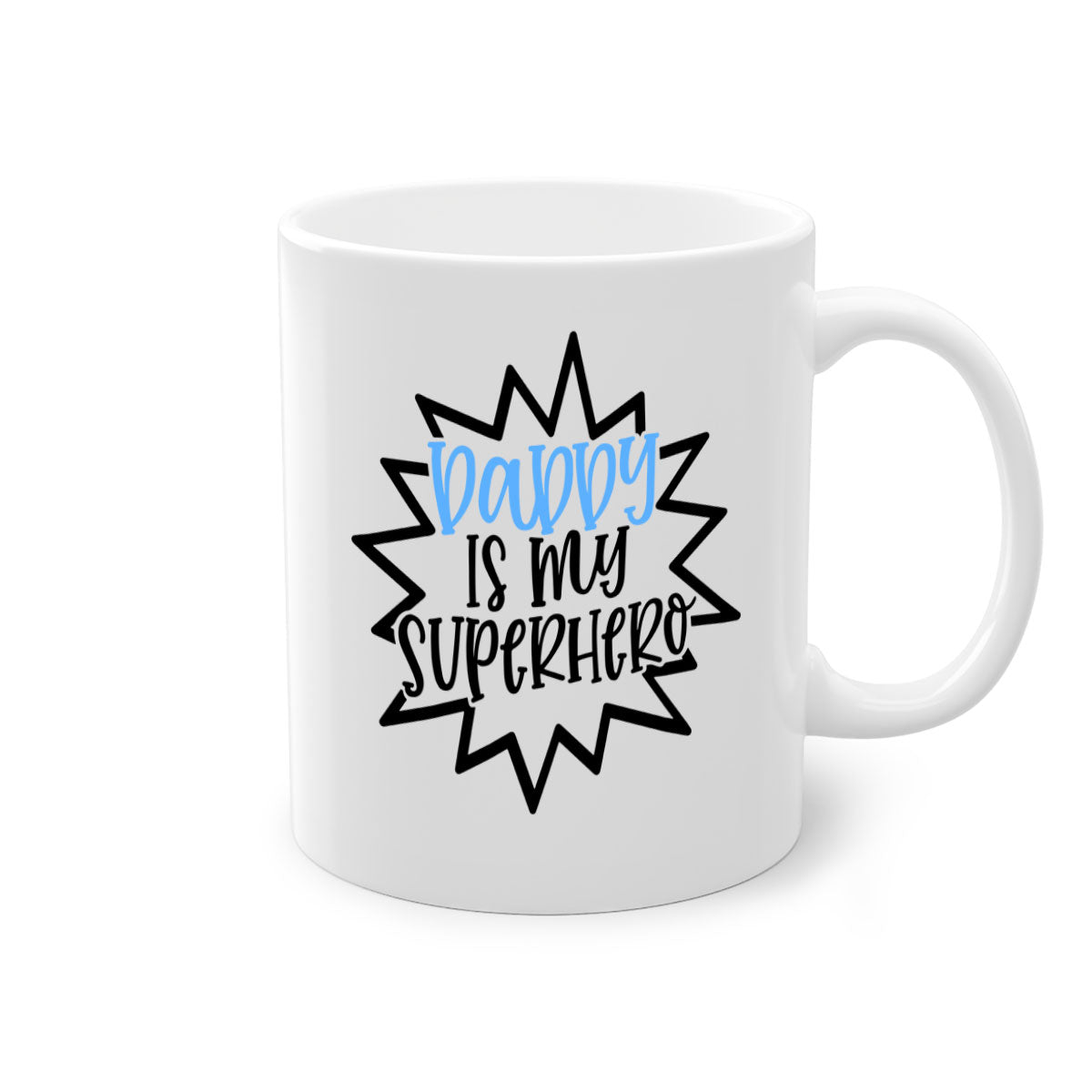 Daddy Is My Superhero Style 101# Mug with colorful handle and glossy finish, available in multiple colors.