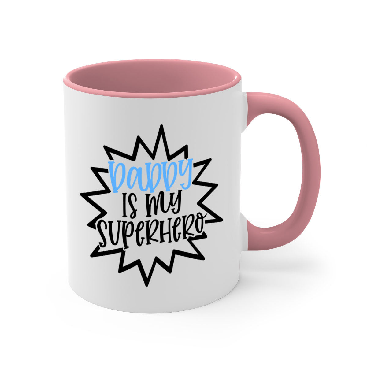 Daddy Is My Superhero Style 101# Mug with colorful handle and glossy finish, available in multiple colors.