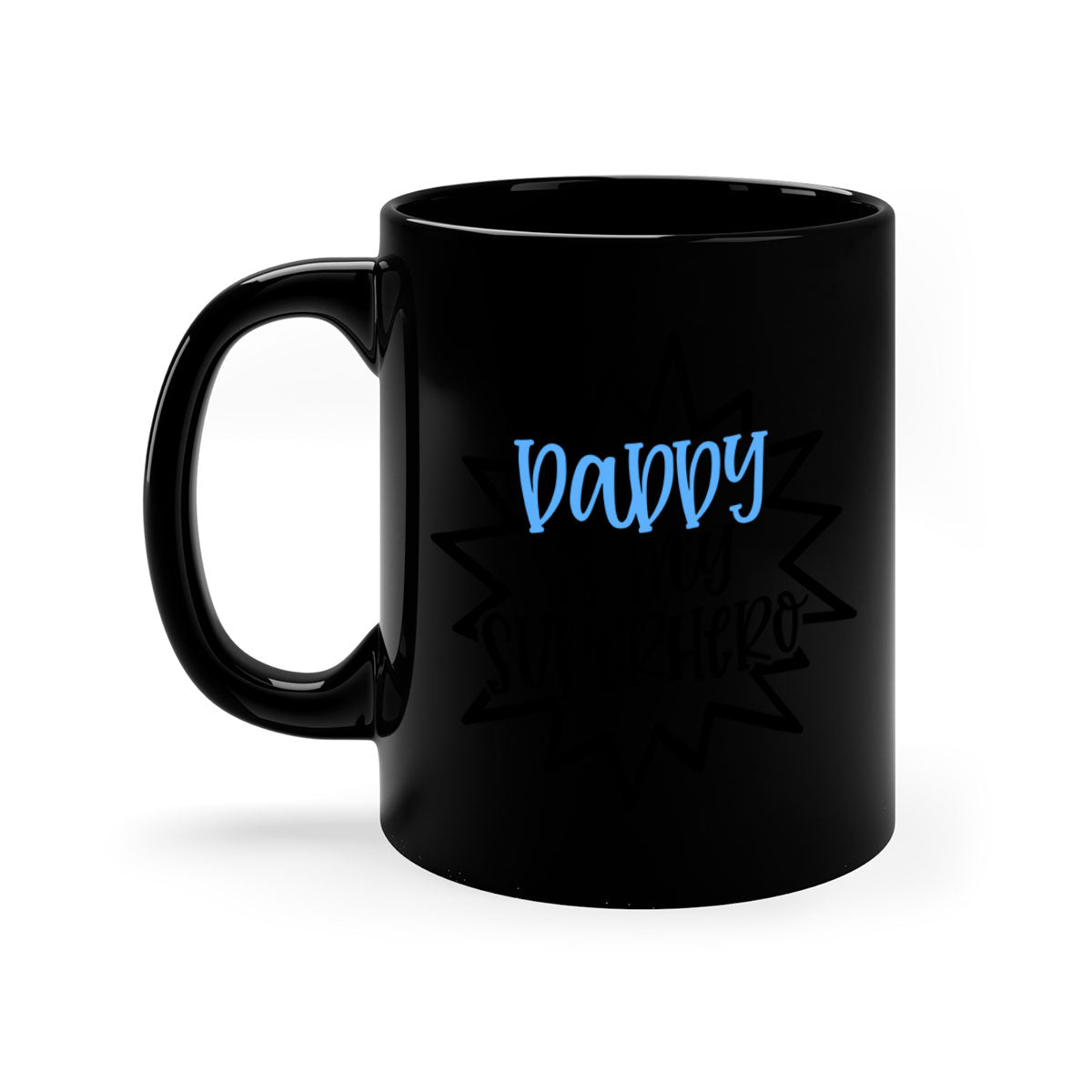 Daddy Is My Superhero Style 101# Mug with colorful handle and glossy finish, available in multiple colors.