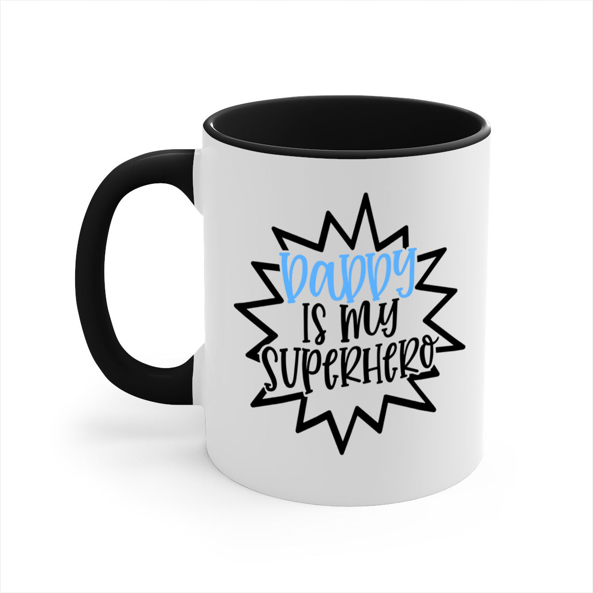 Daddy Is My Superhero Style 101# Mug with colorful handle and glossy finish, available in multiple colors.