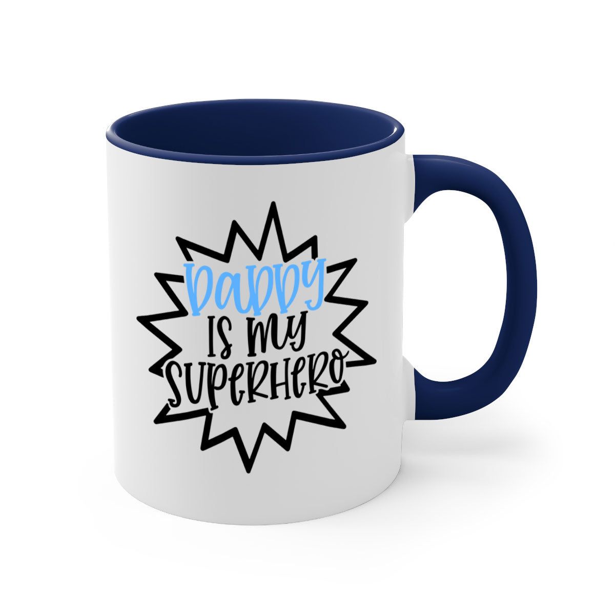 Daddy Is My Superhero Style 101# Mug with colorful handle and glossy finish, available in multiple colors.