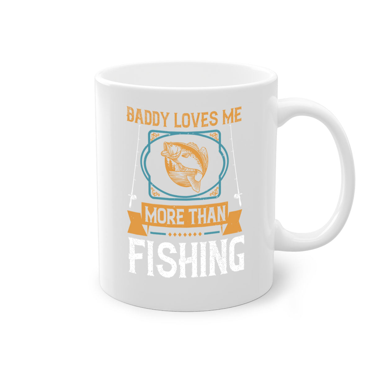 Ceramic coffee mug with 'Daddy Loves Me More Than Fishing' design, featuring a glossy finish and colorful handle.