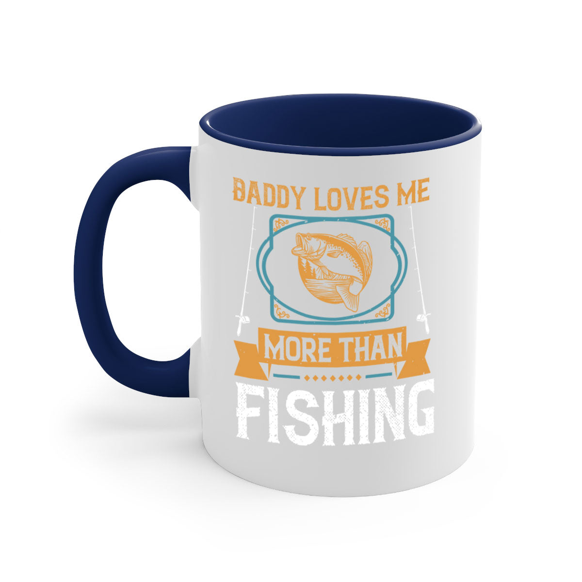 Ceramic coffee mug with 'Daddy Loves Me More Than Fishing' design, featuring a glossy finish and colorful handle.