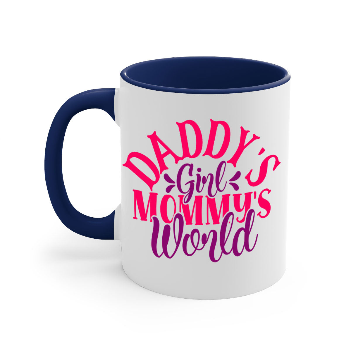 A two-tone ceramic coffee mug with a colored handle and interior, featuring the phrase 'Daddy's Girl Mommy's World' in a glossy finish.