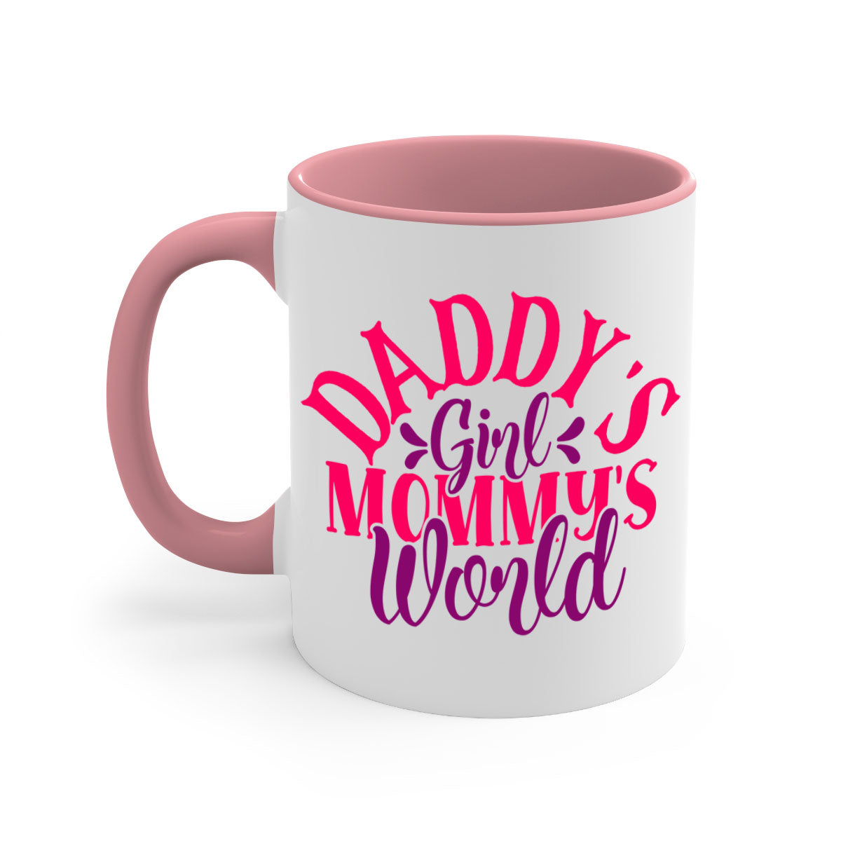 A two-tone ceramic coffee mug with a colored handle and interior, featuring the phrase 'Daddy's Girl Mommy's World' in a glossy finish.