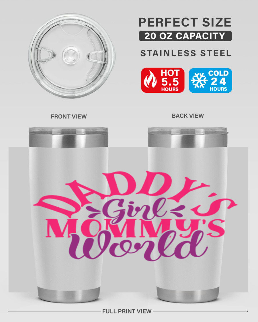 Daddys Girl Mommys World Style 268# 20oz stainless steel tumbler with a drink-thru lid, showcasing its vibrant design and double wall insulation.