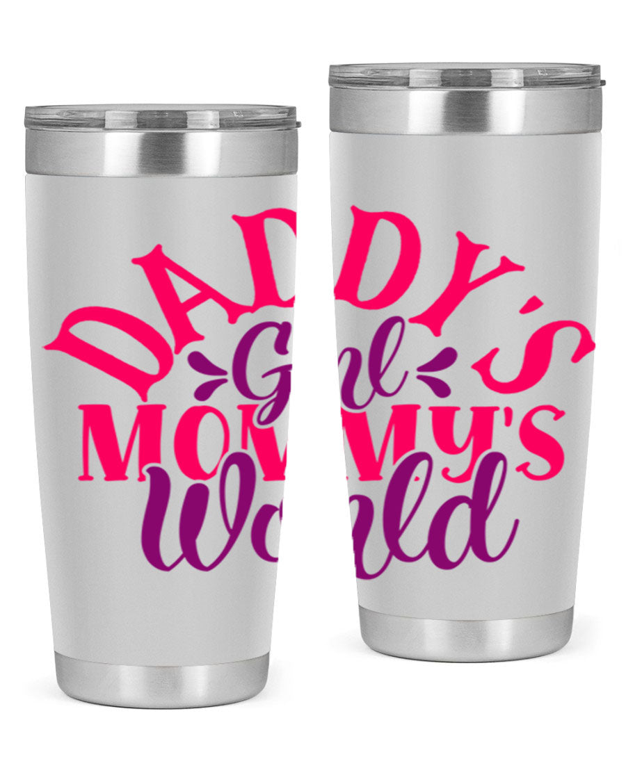 Daddys Girl Mommys World Style 268# 20oz stainless steel tumbler with a drink-thru lid, showcasing its vibrant design and double wall insulation.