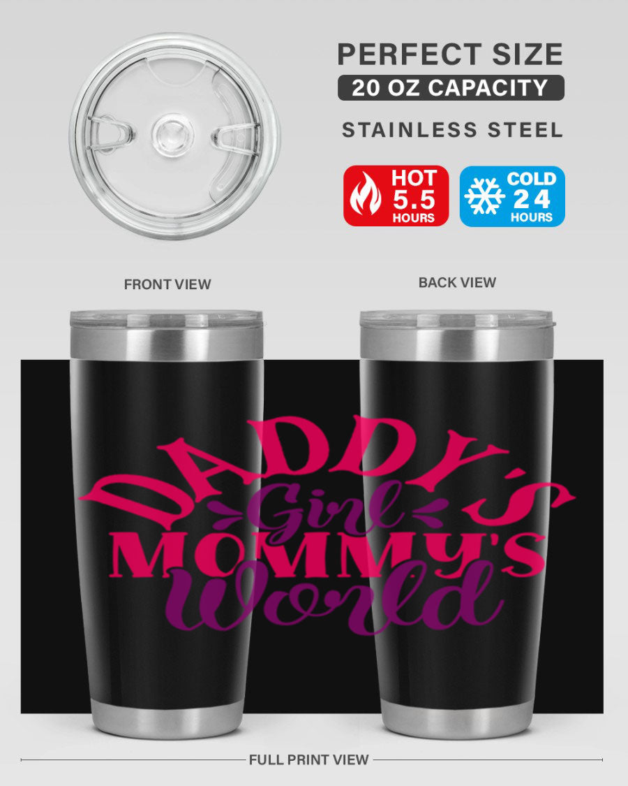 Daddys Girl Mommys World Style 268# 20oz stainless steel tumbler with a drink-thru lid, showcasing its vibrant design and double wall insulation.