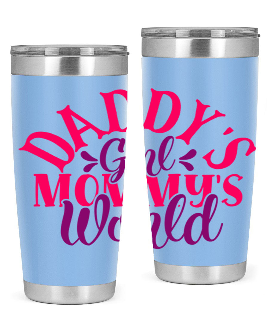 Daddys Girl Mommys World Style 268# 20oz stainless steel tumbler with a drink-thru lid, showcasing its vibrant design and double wall insulation.