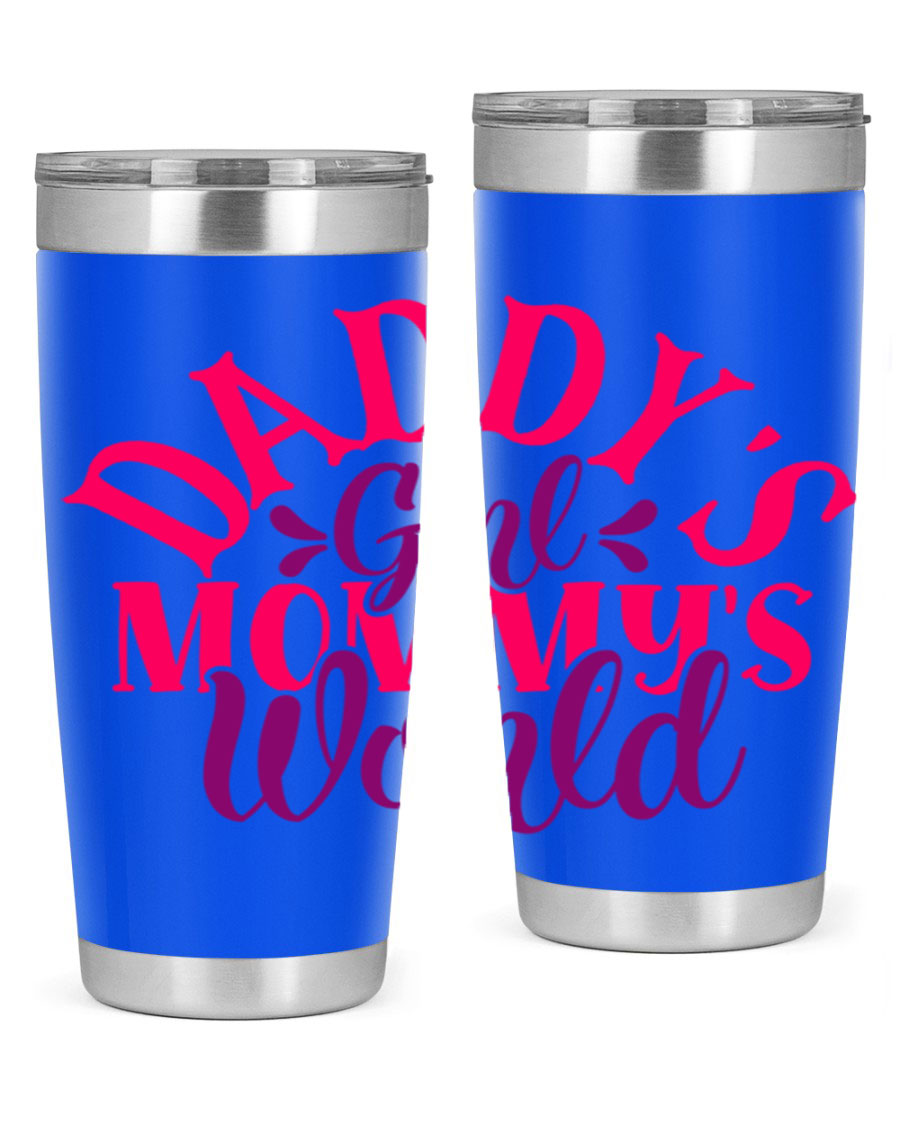 Daddys Girl Mommys World Style 268# 20oz stainless steel tumbler with a drink-thru lid, showcasing its vibrant design and double wall insulation.