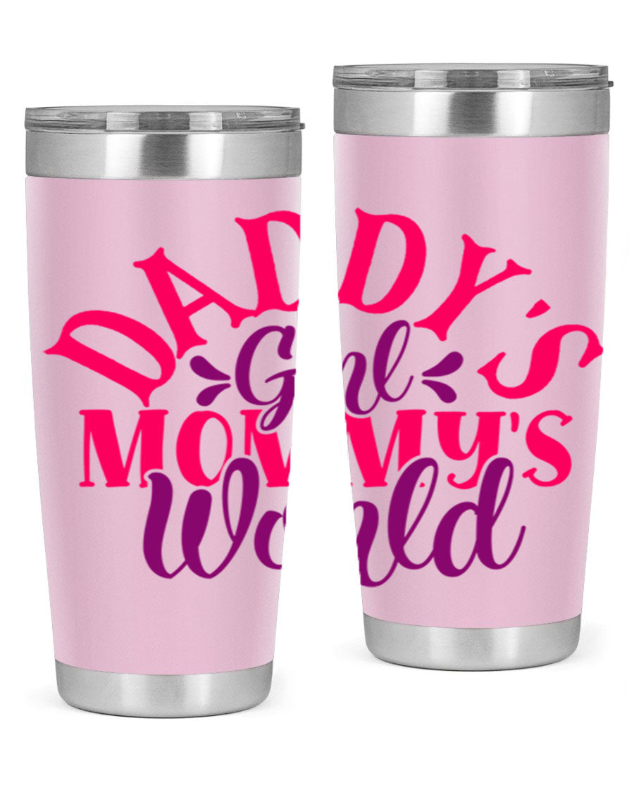 Daddys Girl Mommys World Style 268# 20oz stainless steel tumbler with a drink-thru lid, showcasing its vibrant design and double wall insulation.