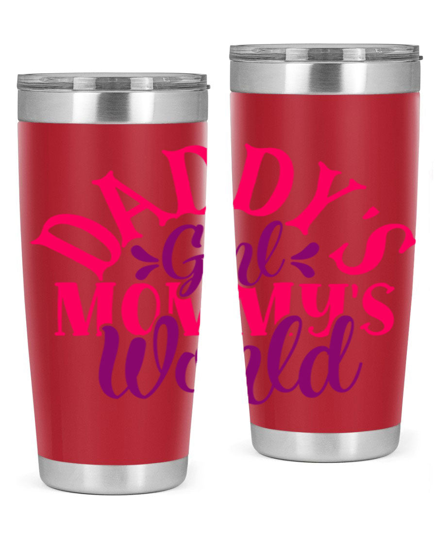 Daddys Girl Mommys World Style 268# 20oz stainless steel tumbler with a drink-thru lid, showcasing its vibrant design and double wall insulation.