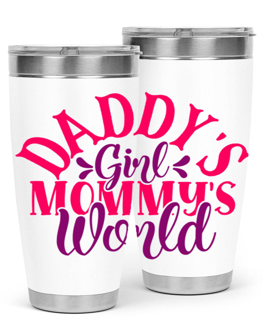 Daddys Girl Mommys World Style 268# 20oz stainless steel tumbler with a drink-thru lid, showcasing its vibrant design and double wall insulation.