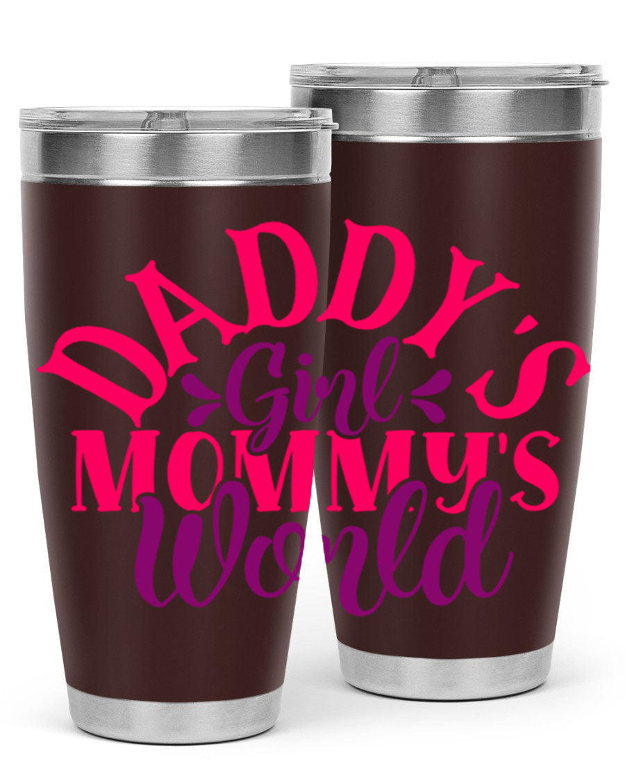 Daddys Girl Mommys World Style 268# 20oz stainless steel tumbler with a drink-thru lid, showcasing its vibrant design and double wall insulation.