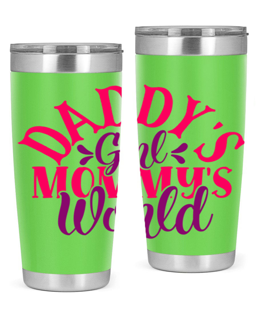 Daddys Girl Mommys World Style 268# 20oz stainless steel tumbler with a drink-thru lid, showcasing its vibrant design and double wall insulation.