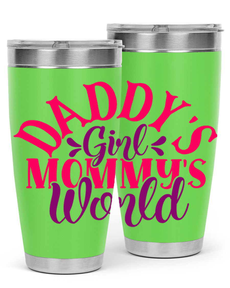 Daddys Girl Mommys World Style 268# 20oz stainless steel tumbler with a drink-thru lid, showcasing its vibrant design and double wall insulation.