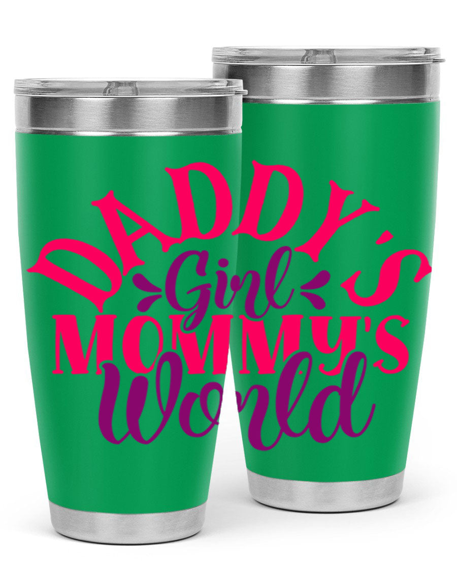 Daddys Girl Mommys World Style 268# 20oz stainless steel tumbler with a drink-thru lid, showcasing its vibrant design and double wall insulation.