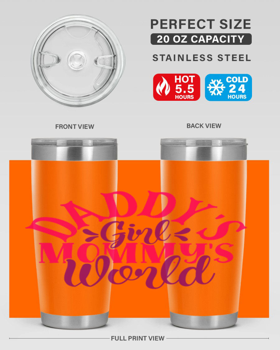 Daddys Girl Mommys World Style 268# 20oz stainless steel tumbler with a drink-thru lid, showcasing its vibrant design and double wall insulation.