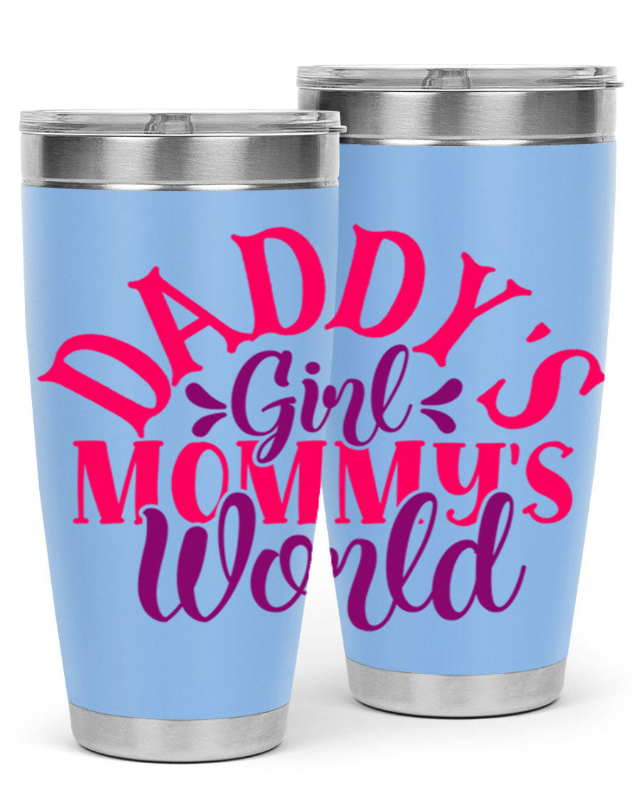 Daddys Girl Mommys World Style 268# 20oz stainless steel tumbler with a drink-thru lid, showcasing its vibrant design and double wall insulation.